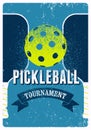 Pickleball Tournament typographical vintage grunge style poster design. Retro vector illustration. Royalty Free Stock Photo